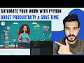 Automate Your Work with Python Boost Productivity Save Time