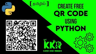 Create QR Code using Python in Tamil Python Programming Tamil KKR