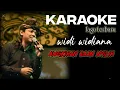 WIDI WIDIANA || ANGKIHAN BAAN NYILIH || KARAOKE