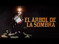 El Fantasma - El Árbol de la Sombra (Letra)