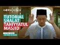 Download Lagu Tata Cara Shalat Tahiyatul Masjid yang Benar | NU Online