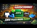 Why You NEED env Files And How to Use Them