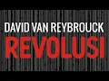 Boektrailer 'Revolusi' van David Van Reybrouck - quotes