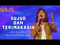 Sujud dan Terimakasih - JCC Worship || Covered by Lina. S \u0026 GSJS TP Team