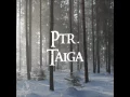 Ptr. - Taiga