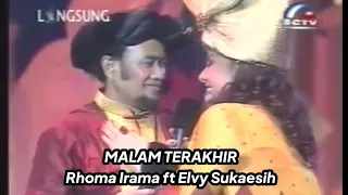 Download MALAM TERAKHIR - Rhoma Irama \u0026 Elvy Sukaesih MP3