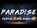 Download Lagu Purple Disco Machine - Paradise (Lyrics) ft. Sophie and the Giants