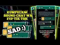Download Lagu KUMPULAN 10 SOUND WA SAD :) FTP TIK TOK TERBARU 🤤💔
