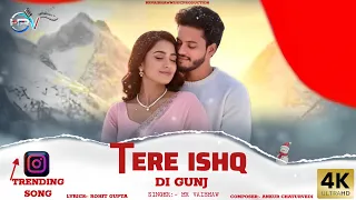 tere ishq di gunj trending song hr vaibhaw new hindi song sufi song love story song 