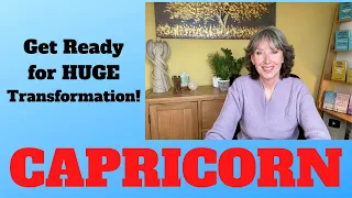 CAPRICORN *GET READY FOR MASSIVE TRANSFORMATION!*