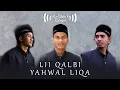 Download Lagu LII QALBI YAHWAL LIQA - Al-Khairi Nasyid | Official Nasyid Video