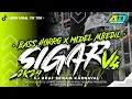 Lagu DJ YANG LAGI VIRAL‼️SIGAR V4 • BASS NULUP MBEDIL || COCOK BUAT CEK SOUND SENAM KARNAFAL 2k24 🔥