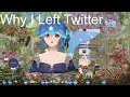 Why I Left Twitter