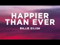 Download Lagu Billie Eilish - Happier Than Ever (Lyrics)