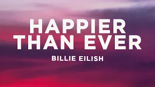 Billie Eilish Happier Than Ever Lyrics 