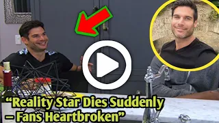 Chad Spodick Passes Away Unexpectedly Finding Prince Charming Alum Dead