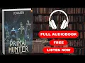 The Primal Hunter 10 A LitRPG Adventure by Zogarth Full book Free