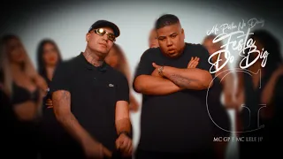 MC GP E MC LELE JP - ME POSTOU NO DAILY / FESTA DO BIG G ( CLIPE OFICIAL ) DJ DAVI DOGDOG