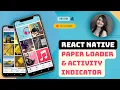 Activity Indicator Loader React Native Paper Ultimate App Customization