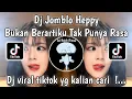 Download Lagu DJ BUKAN BERARTI KU TAK PUNYA RASA VIRAL TIKTOK 2025 | DJ JOMBLO HEPPY JJ