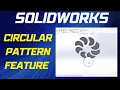 How to Use SolidWorks Circular Pattern Feature Tool - SolidWorks Beginner s Tutorial