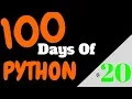 Day 20 Learn Python Fast In 100 Days Of Programming