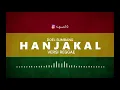 Download Lagu DOEL SUMBANG - HANJAKAL REGGAE VERSION