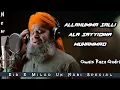 Download Lagu Allahumma Salli Ala Sayyidina Muhammad | Owais Raza Qadri | Full Dj Naat Eid E Milad Un Nabi Special