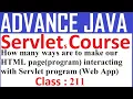 211 Different ways to make our HTML page program interacting with Servlet program web application