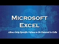 Excel 2016 Allow Only Specific Values to Be Entered in Cells
