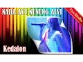 Download Lagu Kedalon - Maya Amelia - Nada Ayu Nunung Alvi [2-6-2015]