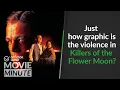 Just how graphic is the violence in Killers of the Flower Moon Common Sense Movie Minute