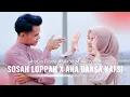 Lagu SOSAH LOPPAH X ANA BANSA NAFSI - ASHOFAN FEAT WAHIDATUL MUKARROMAH 