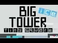 Big ICE Tower Tiny Square Walkthrough