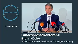 Landespressekonferenz: Björn Höcke, AfD-Fraktionsvorsitzender im Thüringer Landtag