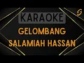 Salamiah Hassan - Gelombang [Karaoke]