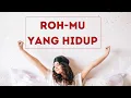 Download Lagu ROH MU YANG HIDUP - LAGU ROHANI KRISTEN 2023