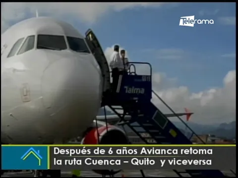 Después de 6 años Avianca retoma la ruta Cuenca - Quito y viceversa