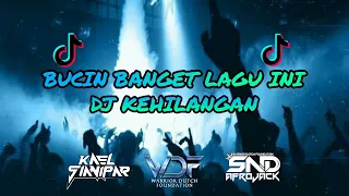 Download BUCIN BANGET LAGU INI !!! DJ KEHILANGAN JUNGLE DUTCH 2021 [ KAEL SIANIPAR FT SAID AFROJACK ] MP3