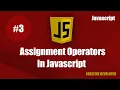 Assignment operators in javascript Javascript assignment operators Javascript Course