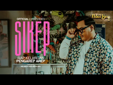 Video Thumbnail: Ndarboy Genk - Sikep “Siap Kelangan Pengarep Arep” (Official Lyric Video)