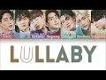 GOT7 - LULLABY (Color Coded Lyrics Eng/Rom/Han)