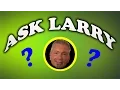 ASK LARRY CAPUTO