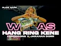Download Lagu DJ WELAS HANG RING KENE • KERONCONG SLOW BASS x JARANAN SAKERA • XMUST REVOLUTION