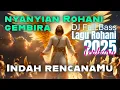 Download Lagu Indah RencanaMu Tuhan - Lagu Rohani Terbaru Penuh Sukacita