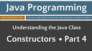 Learn Java Programming - Constructors Part 4 Tutorial