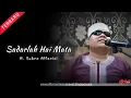 Download Lagu Sadarlah Hai Mata  ||  H. Subro Alfarizi  ||  Video Live