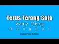 Download Lagu Vety Vera - Terus Terang Saja (Karaoke Dangdut)