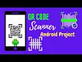 Android QR code Scanner Android projects Beginner projects