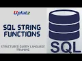 String Functions in SQL SQL Certification Training Become Data Engineer or Data Analyst Uplatz